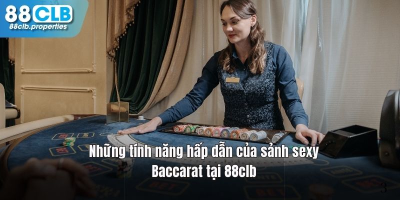 Các dealer quyến rũ tại Sảnh Sexy Baccarat 88clb