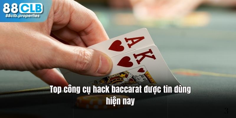 Danh sách các tool hack baccarat được tin dùng